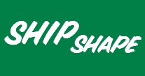 SHIPSHAPE